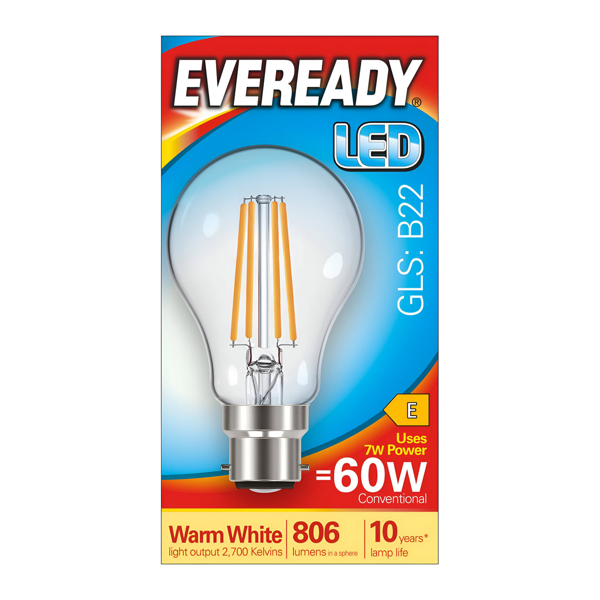The package features an image of the Eveready 7W Non-Dimmable LED GLS Filament Bulb - Warm White, B22, 2700K. The blue and orange box highlights a bulb with specifications: Warm White (2700K), producing 806 lumens while using just 7W of power instead of the traditional 60W. Despite having an energy efficiency rating of E, it offers an impressive lamp life of up to 10 years.
