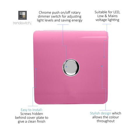 1 Gang 2 Way Dimmer Switch in pink, square screwless plate with central chrome rotary knob, shown on a plain white background.