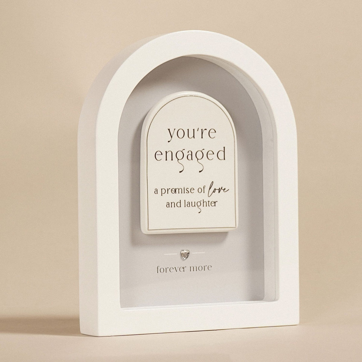 You're Engaged Freestanding Arch MDF Plaque 17.9cm - White