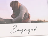 Engaged Script Wooden Photo Frame 6 x 4in with Strut - White