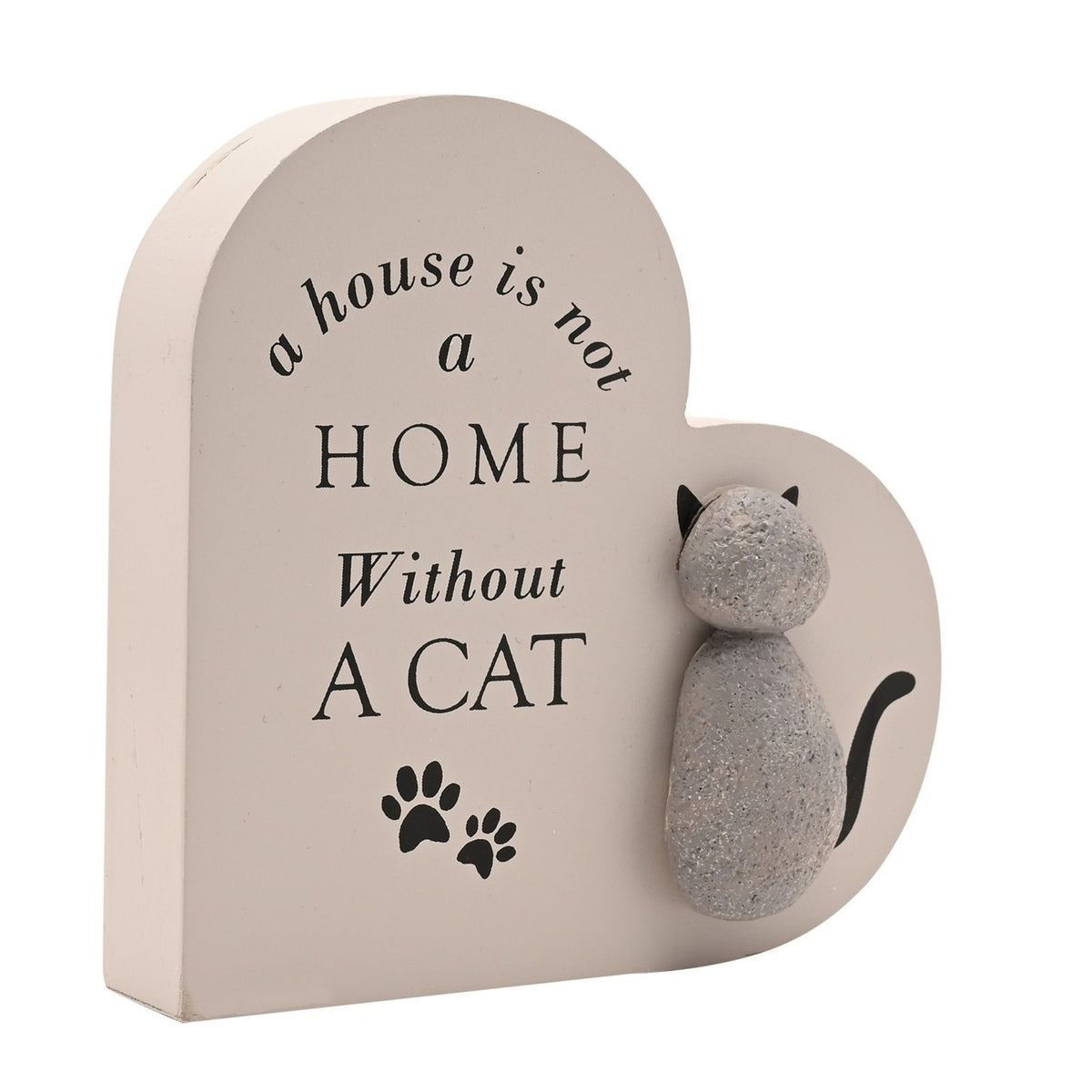 A House Is Not A Home Without A Cat Heart Plaque - Grey & Black