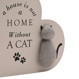 A House Is Not A Home Without A Cat Heart Plaque - Grey & Black