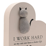 I Work Hard Cat Heart Freestanding MDF Plaque - Grey & Black
