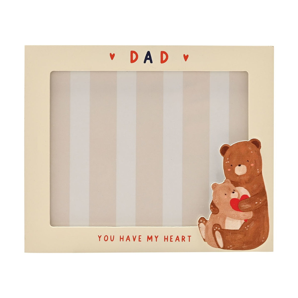 Bear Hugs Dad You Have My Heart MDF Photo Frame - Cream