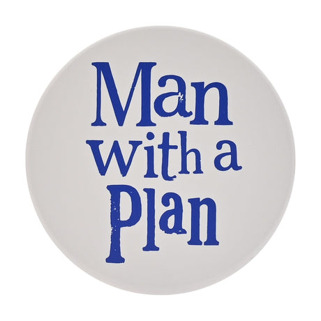 Round white glazed ceramic coaster printed with "Man with a Plan" in bold blue stamped-style lettering, shown on a plain white background.