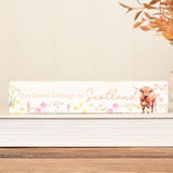 Our Heart Belongs to Scotland Highland Cow Plaque 20cm - White