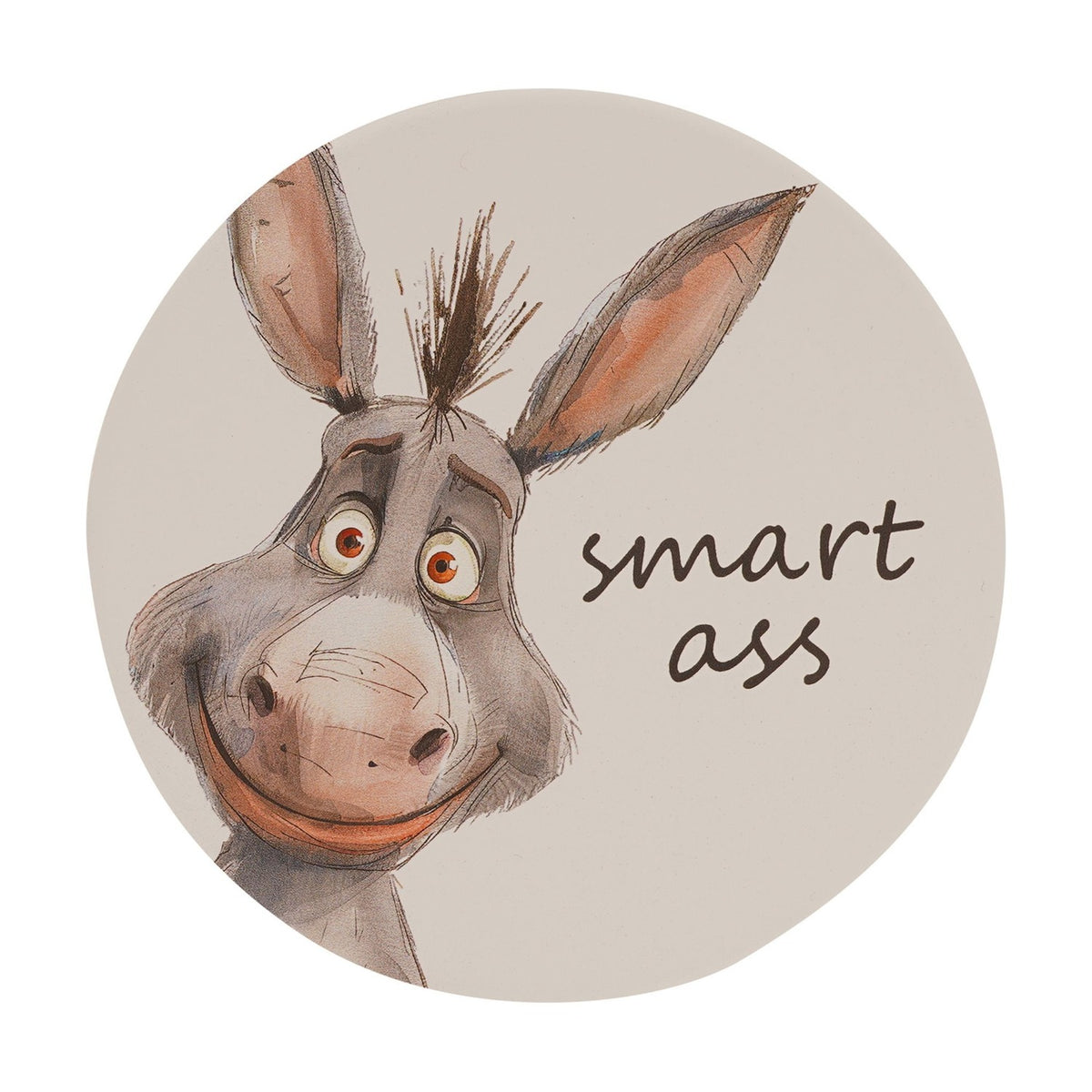 Smart Ass Grinning Donkey Round Ceramic Coaster - White