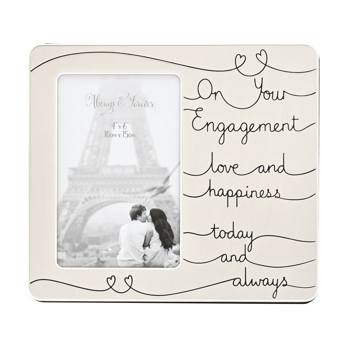 Silver-plated 6x4in photo frame with rectangular opening, featuring "On Your Engagement, love and happiness, today and always" in black script with heart motifs on a white background.
