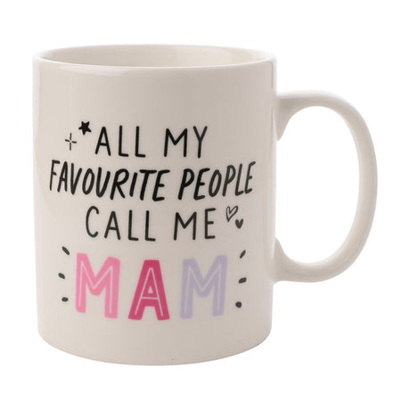 White porcelain mug with C-handle, printed with "All My Favourite People Call Me Mam" in black hand-drawn lettering and pink, rose and lilac accent text, shown on a plain white background.