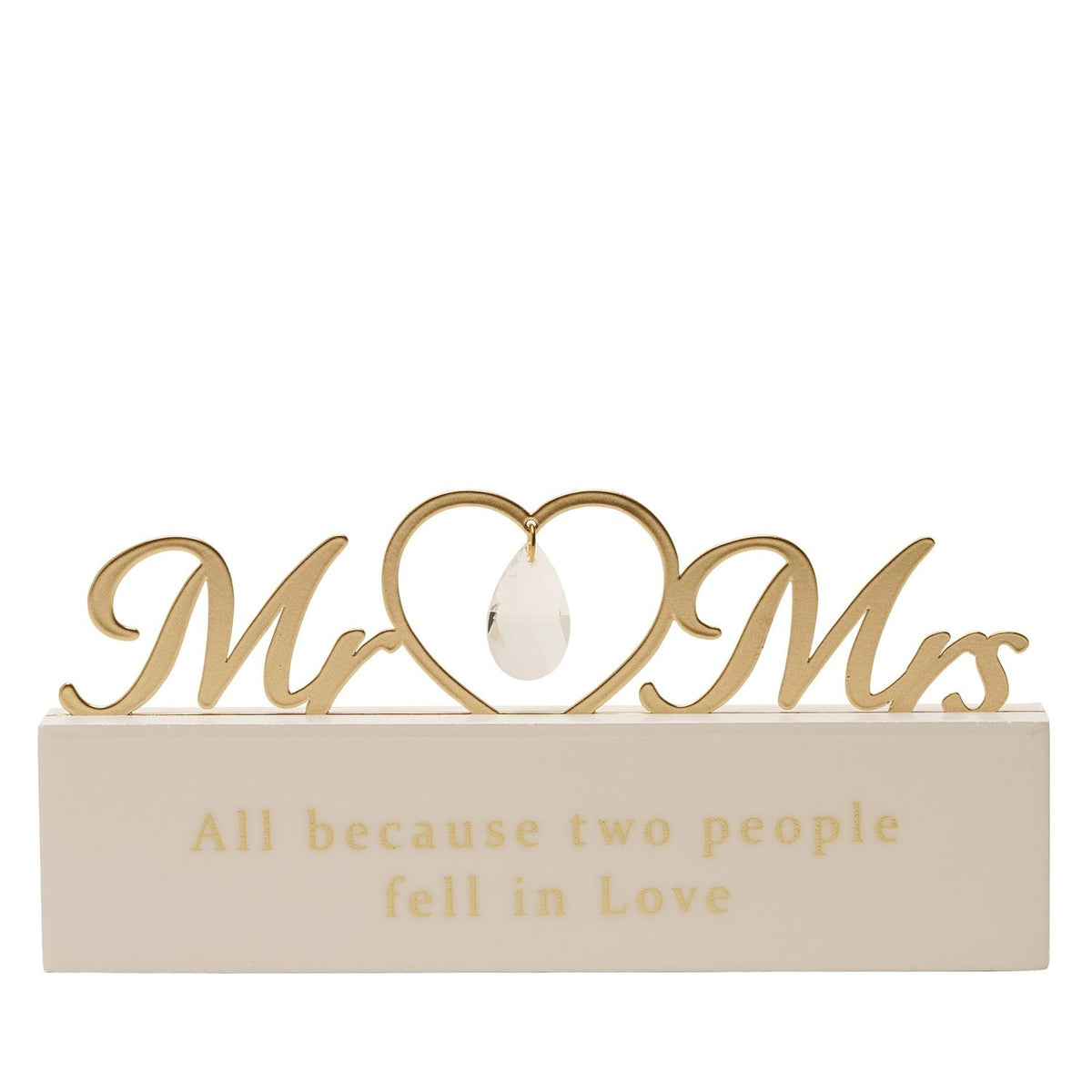 Cream and gold MDF mantel plaque with gold script, an open heart and crystal drop, reading All because two people fell in Love, on a white background.