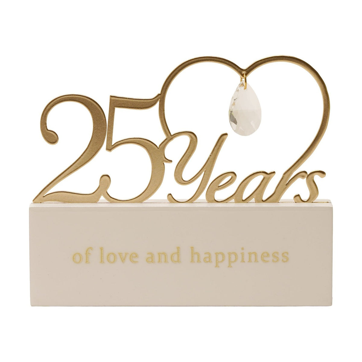 Wooden mantel plaque with gold cut-out "25 Years" rising into an open heart with a faceted drop, cream base reads "of love and happiness."