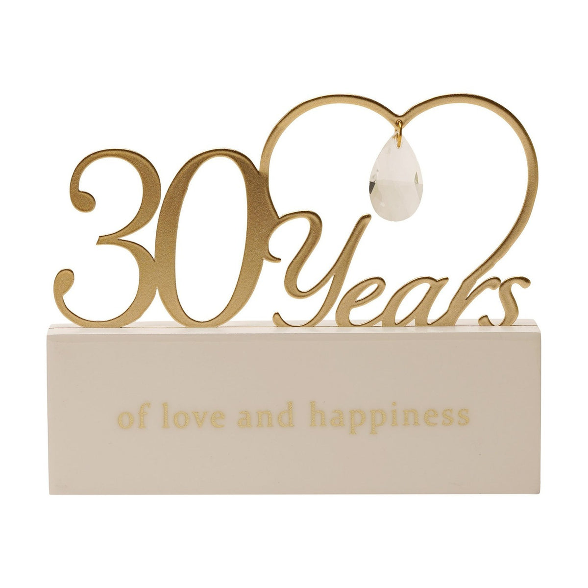 30 Years Love Heart Wooden Mantel Plaque in gold script with open heart and hanging crystal teardrop, set on a cream block reading "of love and happiness", shown on a white background.
