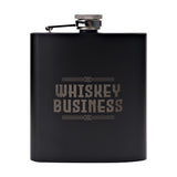 Matt black 6oz hip flask with "Whiskey Business" text in grey capitals, hinged chrome cap, and steel funnel, shown on a plain white background.