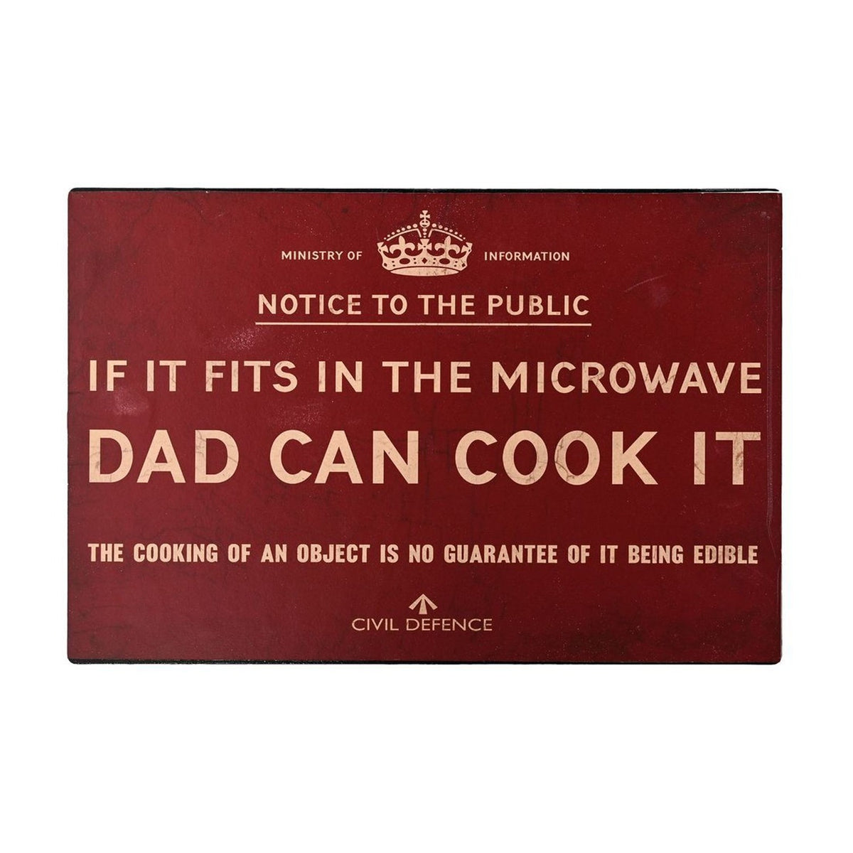 Red metal rectangular wall plaque with cream crest and lettering reading "Dad Can Cook It" notice, styled as a vintage public information sign on a white background.