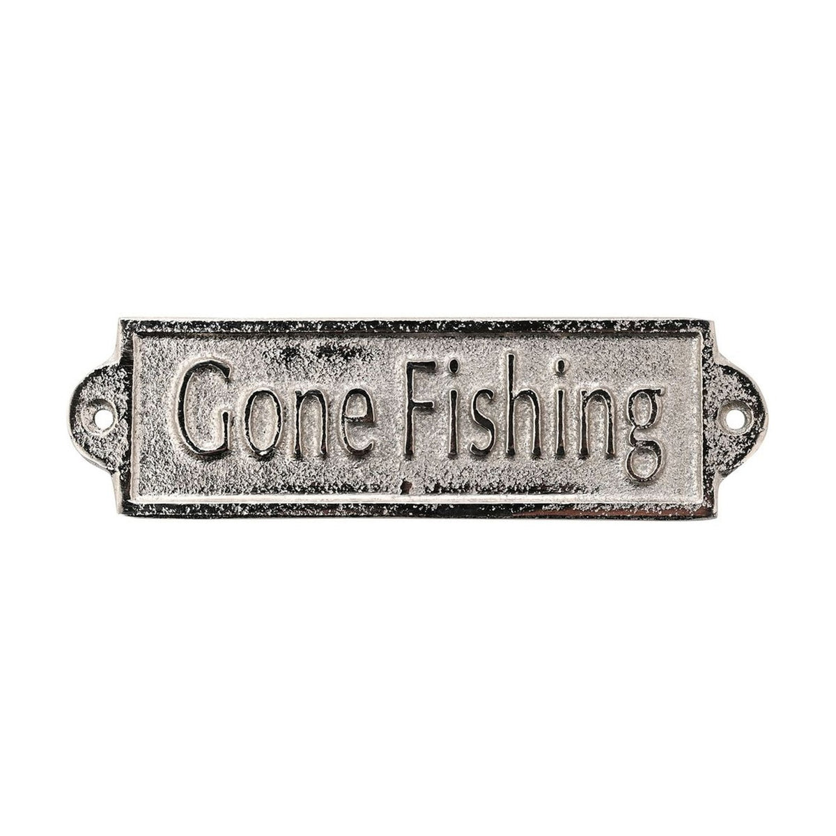 Rectangular metal wall plaque with raised "Gone Fishing" lettering on a distressed silver finish, featuring a bordered edge and two mounting holes, shown on a white background.