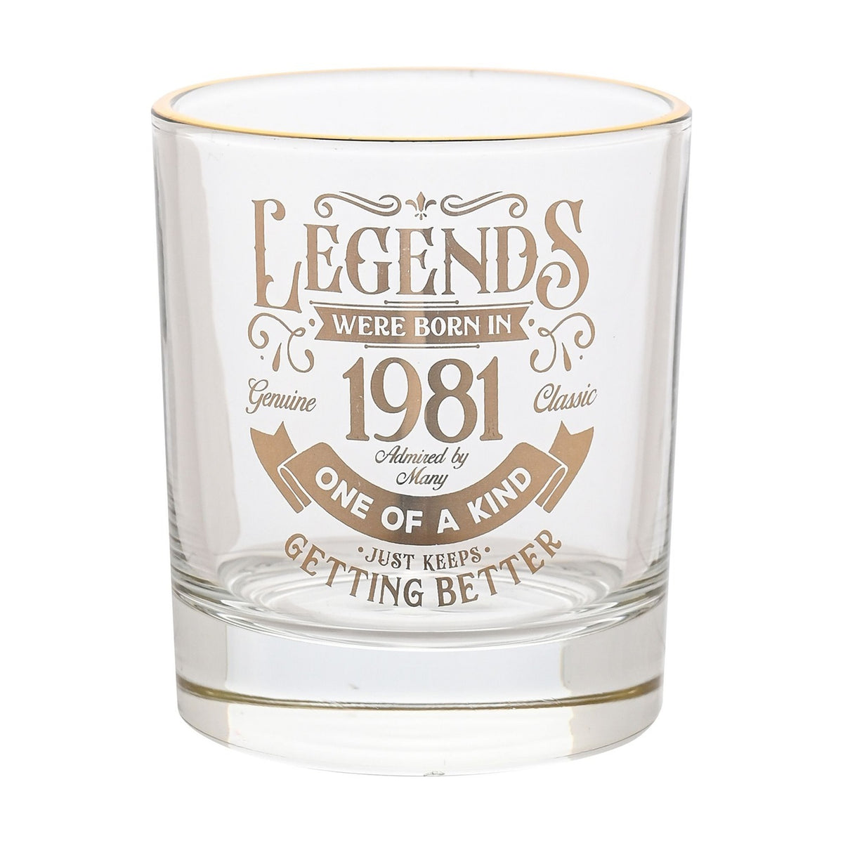 Legends Were Born in 1981 Glass Tumbler with Gold Rim - Clear