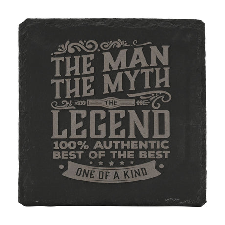 Square black slate coaster with grey engraved text reading "The Man, The Myth, The Legend, One of a Kind," shown on a plain white background.