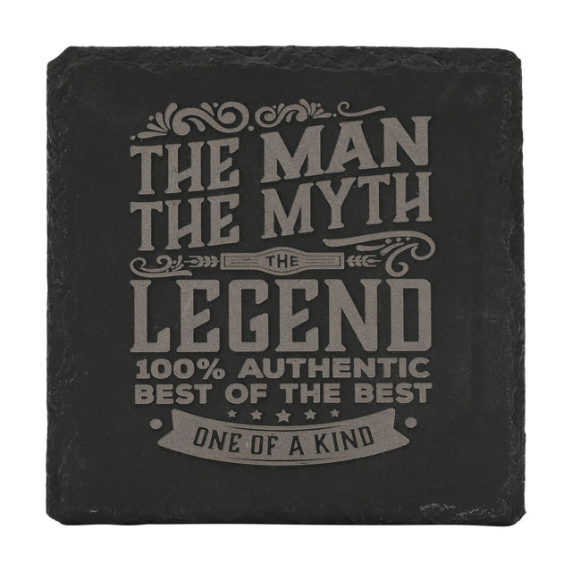 Square black slate coaster with grey engraved text reading "The Man, The Myth, The Legend, One of a Kind," shown on a plain white background.