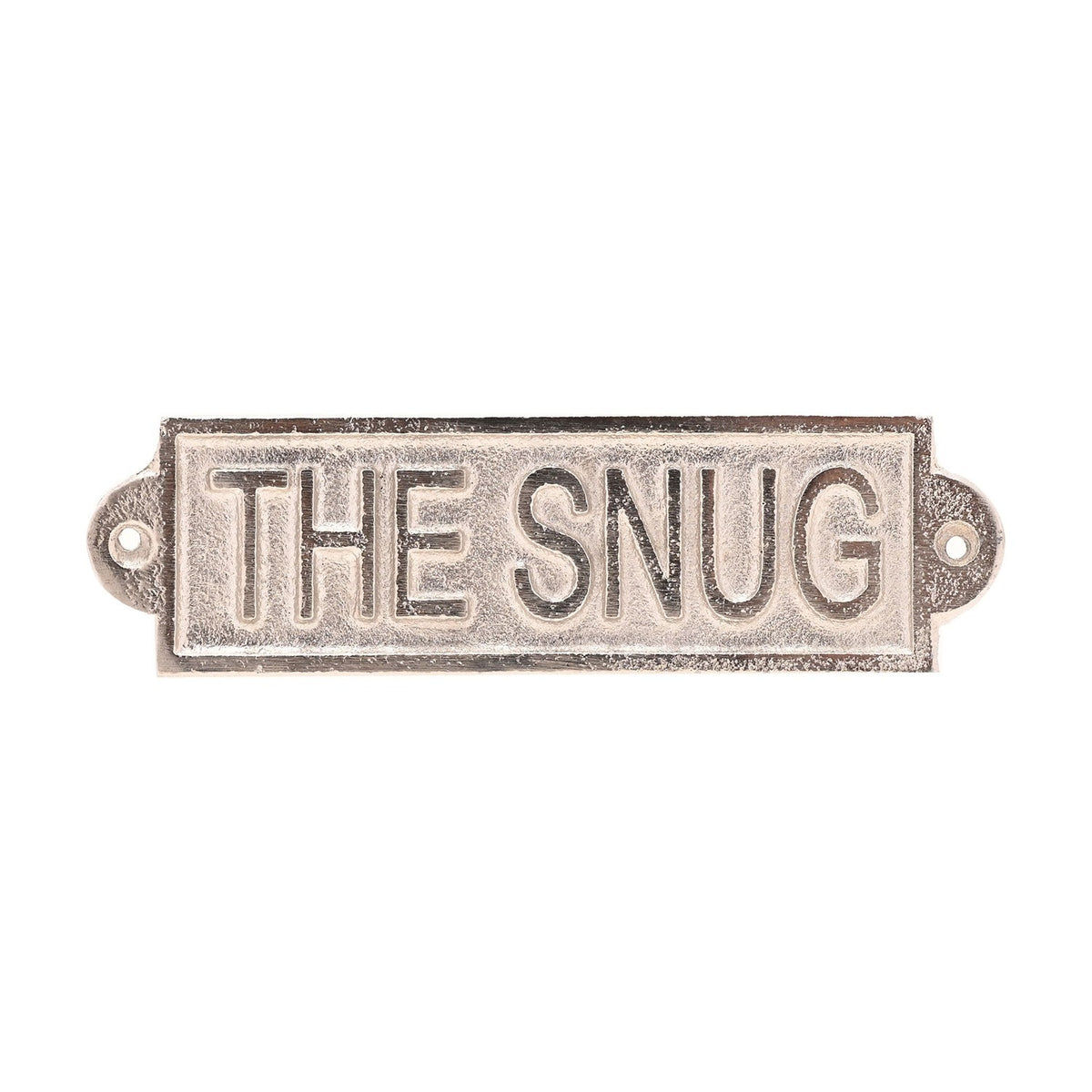 Rectangular silver metal wall plaque reading "THE SNUG" in raised capital letters with a raised border and a fixing hole in each rounded end tab, shown on a plain white background.