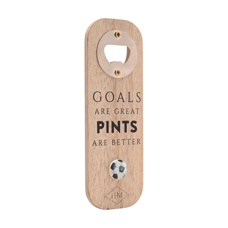 Wood magnetic bottle opener with round metal plate, Goals are great, pints are better text in black with PINTS bold, and a football magnet near the base.