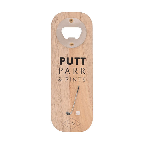 Wooden bottle opener in natural finish with "PUTT PARR & PINTS" text, a silver-toned opener plate, and a golf club and ball design, on a plain white background.