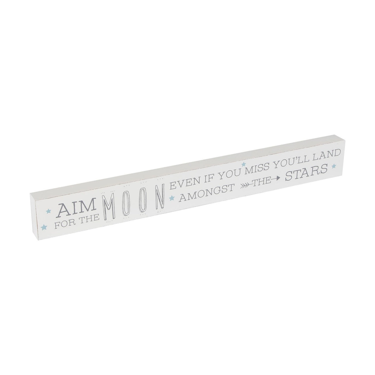 White long rectangular wall plaque reading "Aim for the Moon, even if you miss you'll land amongst the stars" in grey lettering with pale blue star accents, shown on a plain background.
