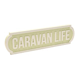 Caravan Life Matt Street Sign Plaque 44.9cm - Green & White