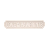 Love & Pawprints Street Sign Plaque 59.3cm - Grey & White