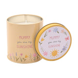 Mummy You Are My Sunshine Tin Scented Candle 8cm x 8cm - Yellow