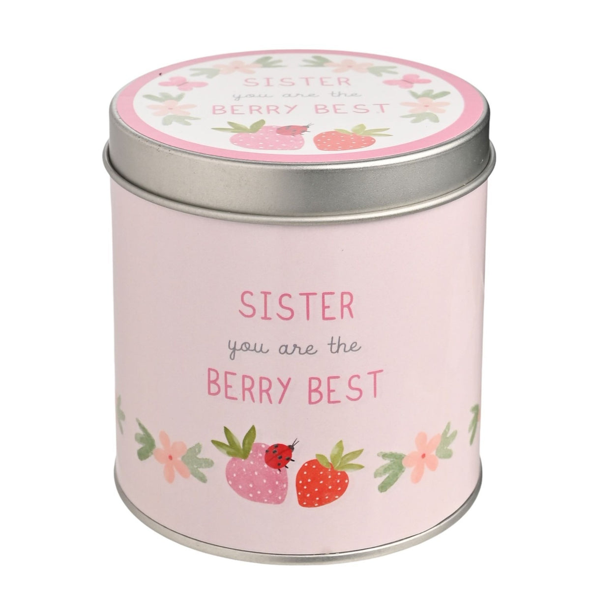 Round pink tin scented candle with silver lid, printed "Sister you are the Berry Best" text and strawberry, ladybird, and floral illustrations, on a white background.