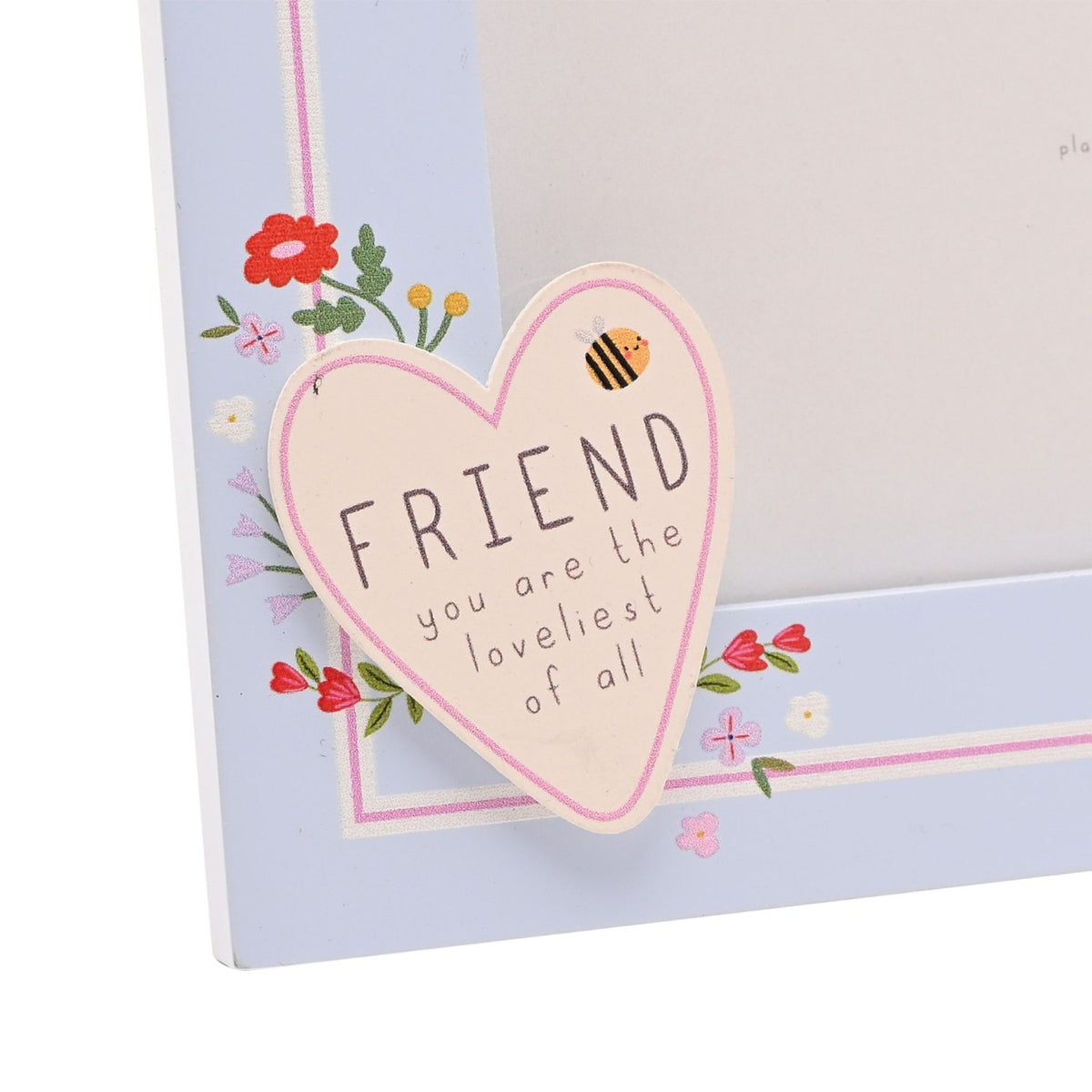 Wooden rectangular photo frame in pale blue with floral corner detail and a cream heart reading "FRIEND you are the loveliest of all", pink outline and tiny bee.