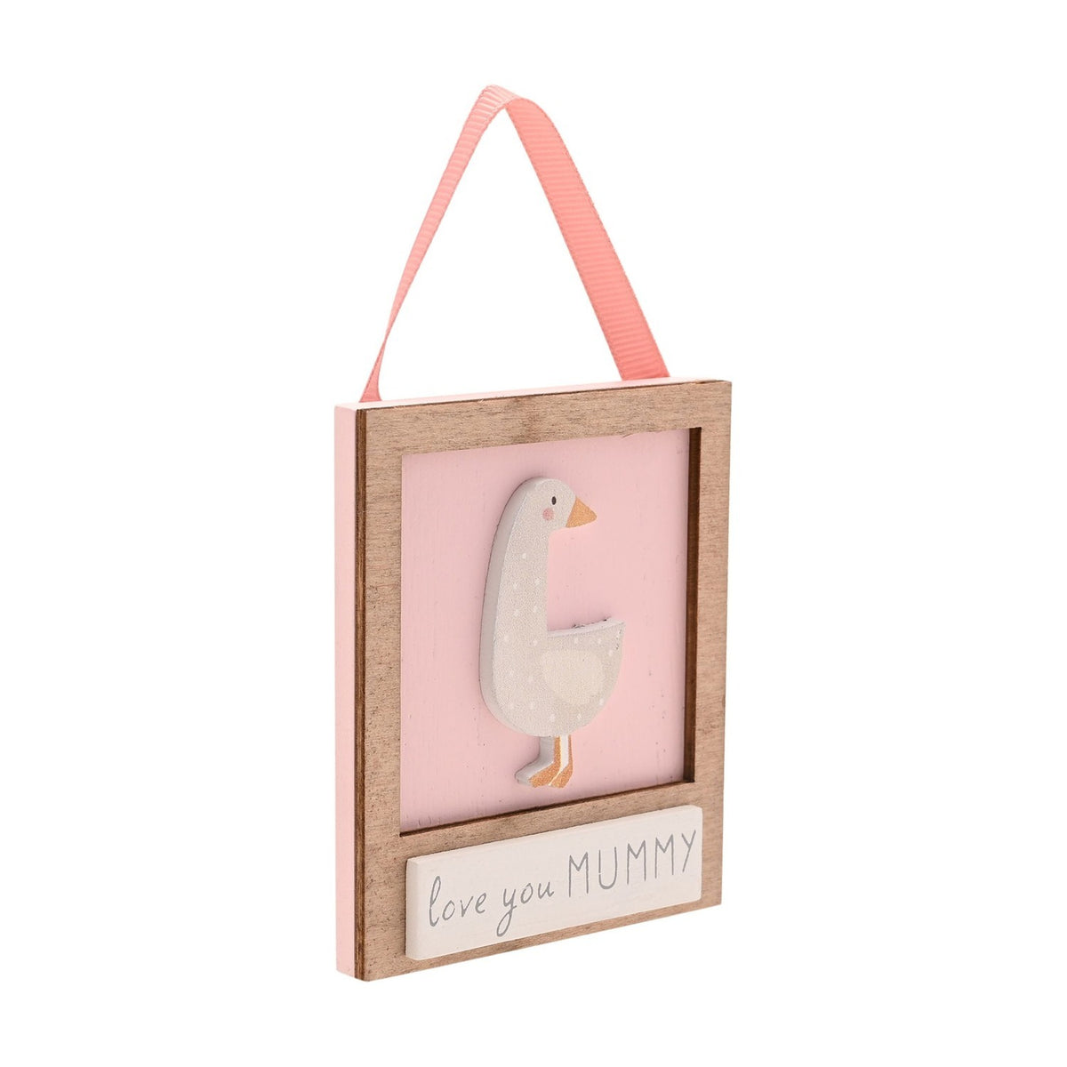 Love You Mummy Goose Mini Wooden Plaque with a light brown frame, pink panel, white goose motif, and pink ribbon hanger, shown on a white background.