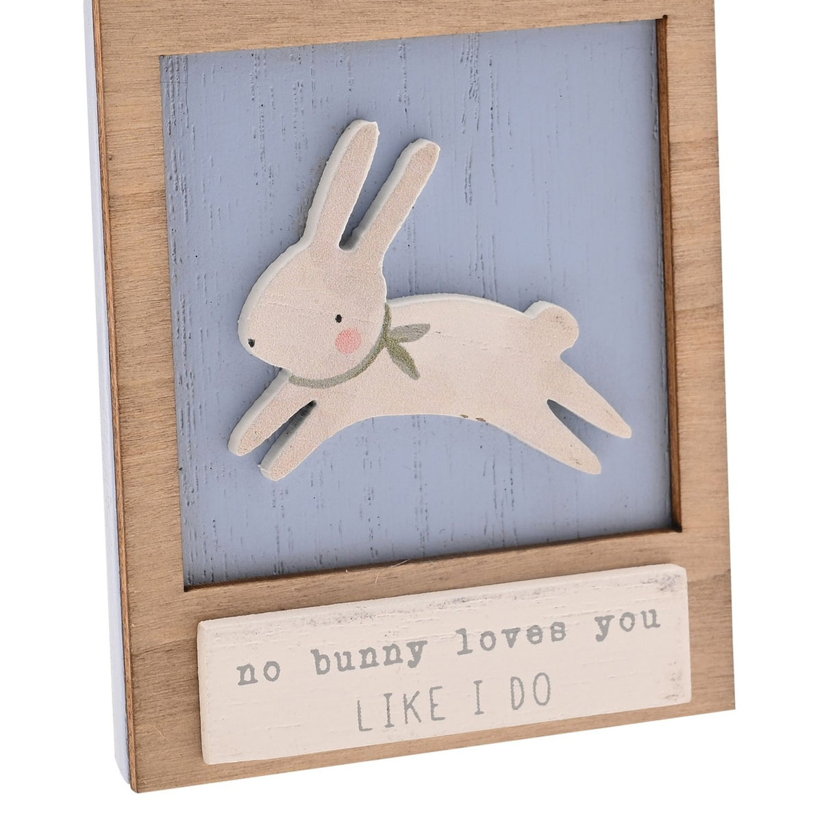 No Bunny Loves You Like I Do Mini Wooden Hanging Plaque - Blue