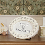 Love Is Enough Baby Oval Metal Plaque with Stand - Cream