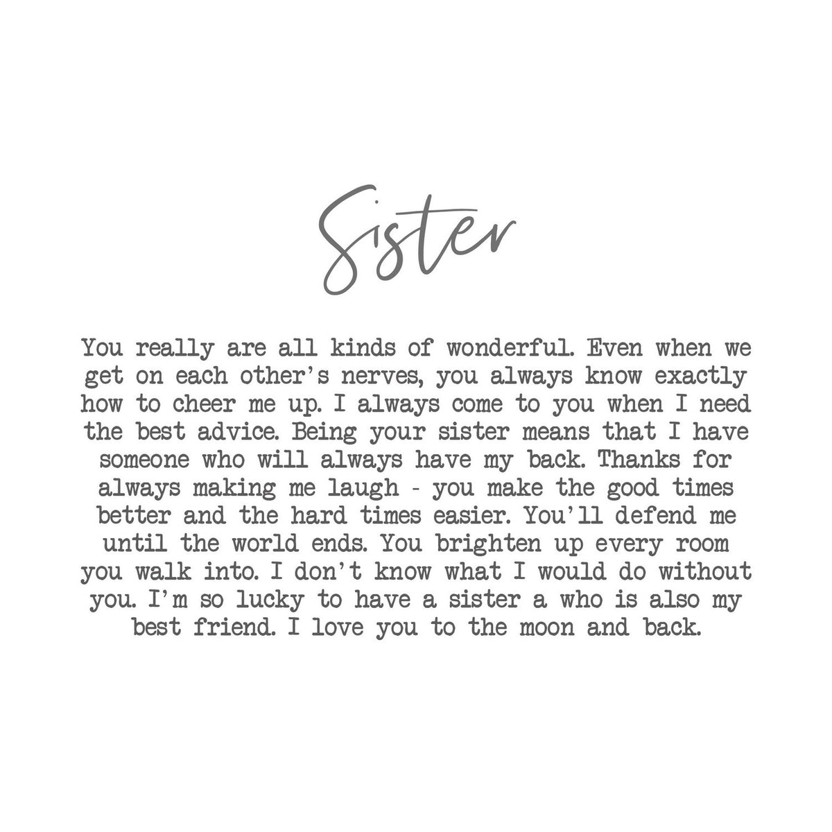 White stoneware "Sister" mug printed with a heartfelt message in black typewriter-style text, featuring "Sister" in rose gold script, shown on a plain white background.