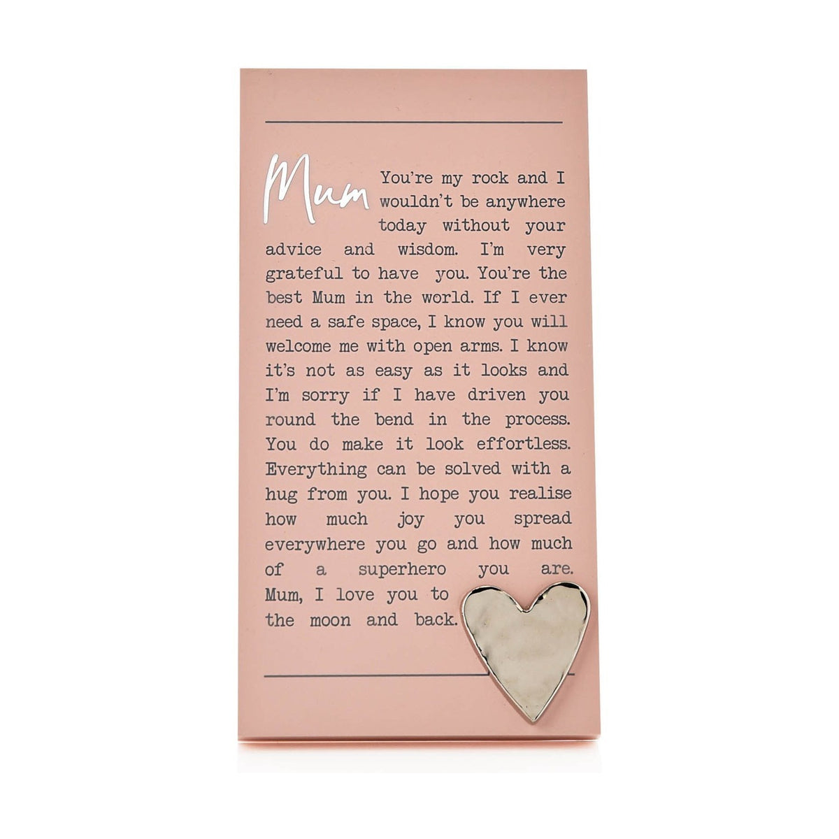 Mum Printed Message Standing Plaque with Silver Heart - Pink