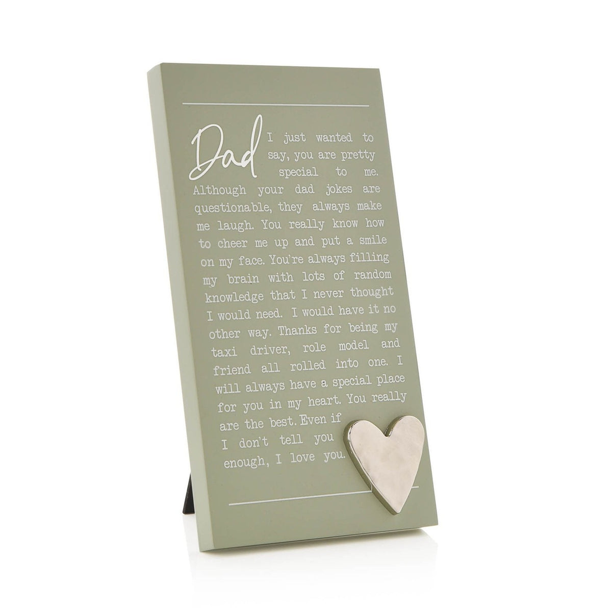 Green wooden standing plaque with a heartfelt "Dad" message in white script text and a raised silver heart accent in the corner, shown on a plain white background.