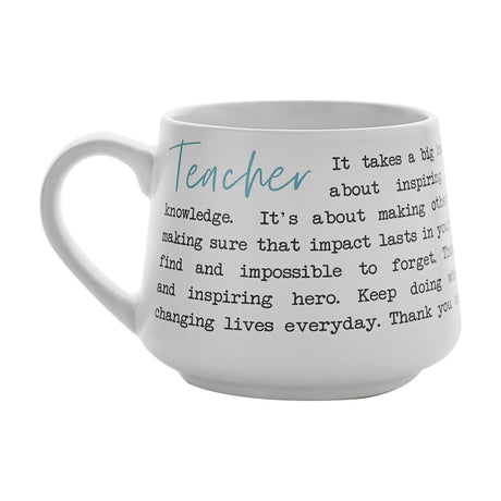 White stoneware mug with a wraparound thank-you verse for teachers in black typewriter-style text, "Teacher" in blue script by the handle, matt white finish, plain background.