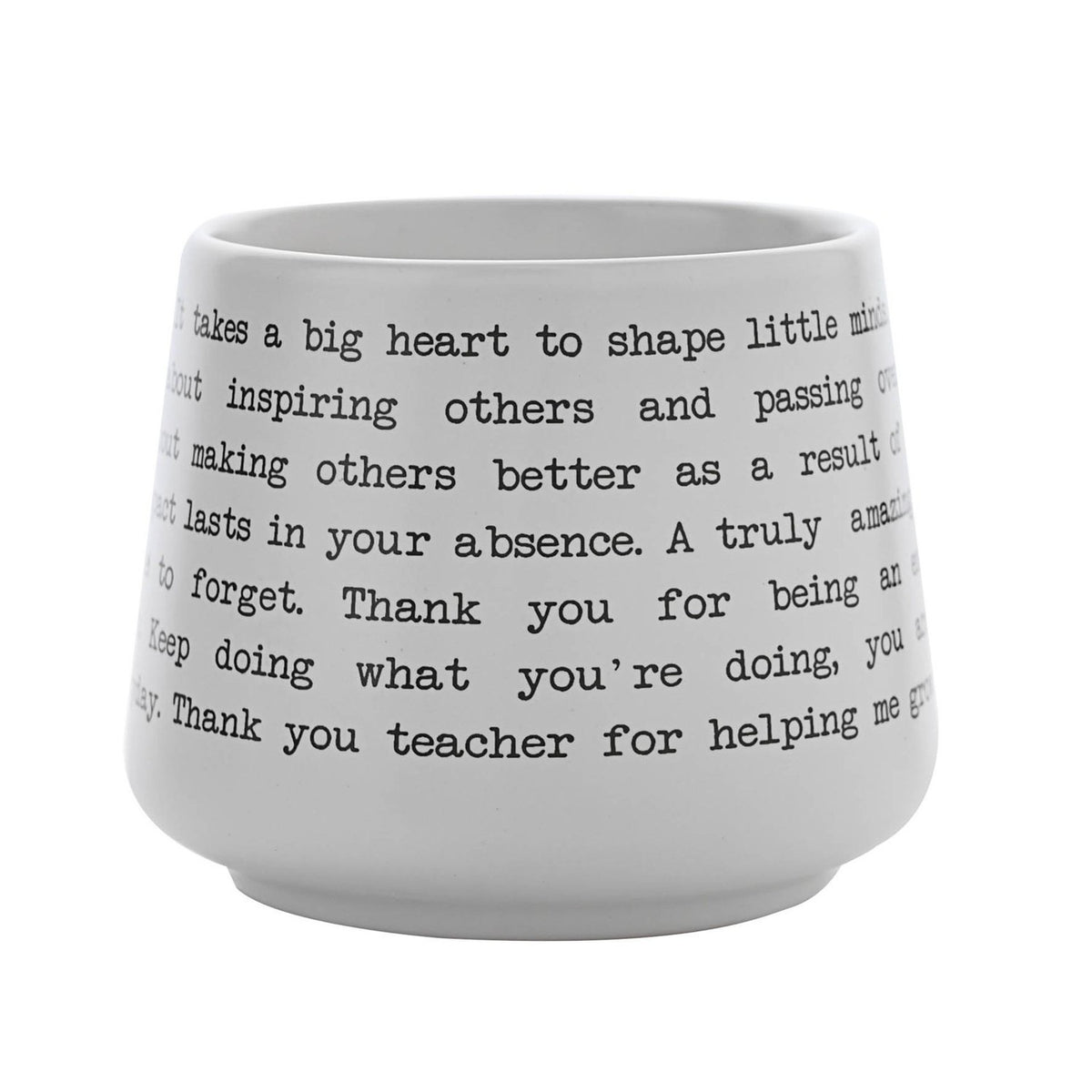 White stoneware mug with a wraparound teacher thank-you quote in black typewriter-style text on a matt white finish, shown on a plain background.