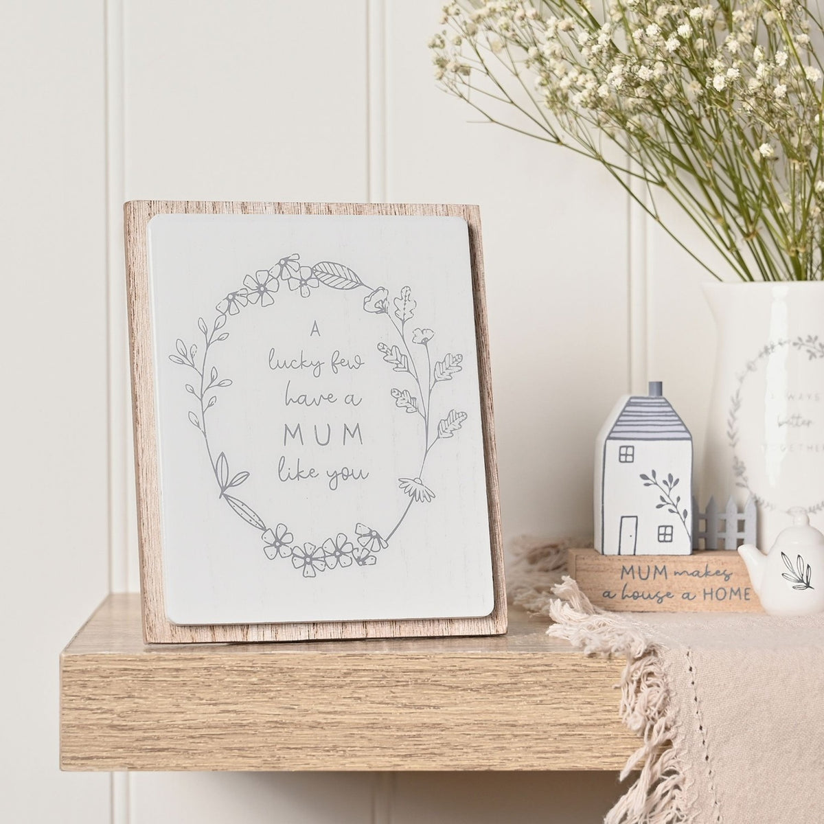 A Lucky Few Have a Mum Like You Layered Wooden Plaque - White