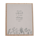 Depend on Mum Floral Layered Wooden Plaque with Stand - Grey