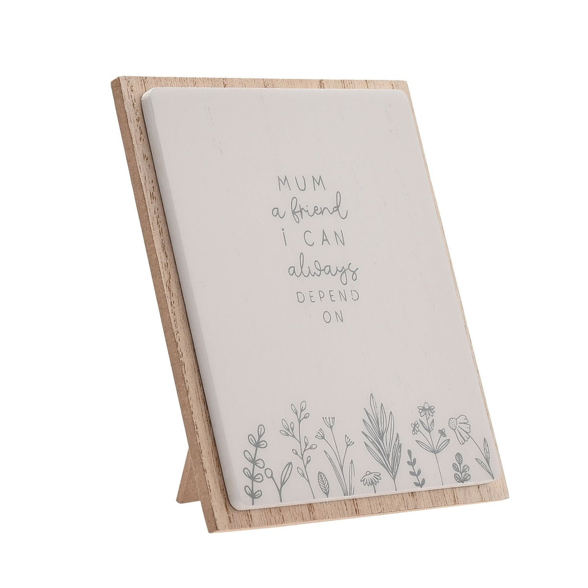 Depend on Mum Floral Layered Wooden Plaque with Stand - Grey