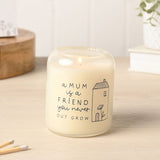 Mum Forever Friend House Scented Candle 210g - Cream & Grey