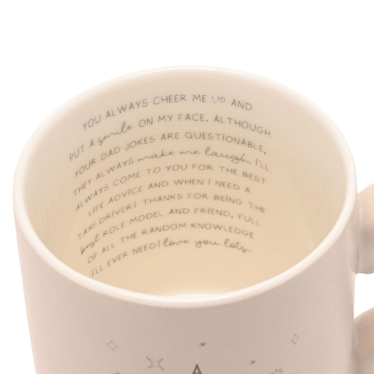 Close-up inside a cream Lucky Few Dad Mug (400ml), showing a handwritten-style printed message encircling the inner wall against a plain white background.