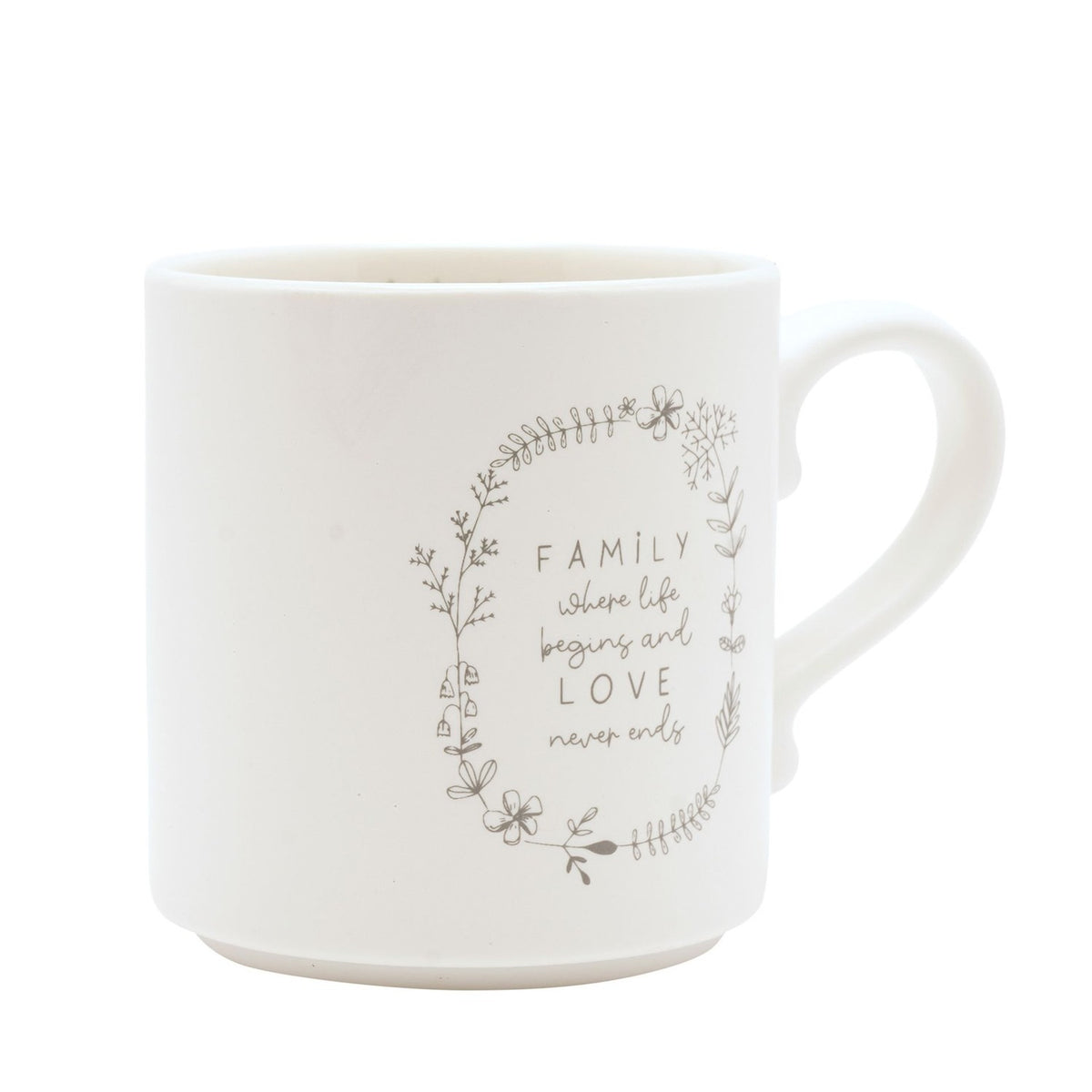 Cream mug with handle, featuring a grey floral wreath line drawing framing "FAMILY where life begins and LOVE never ends" text, shown on a plain white background.