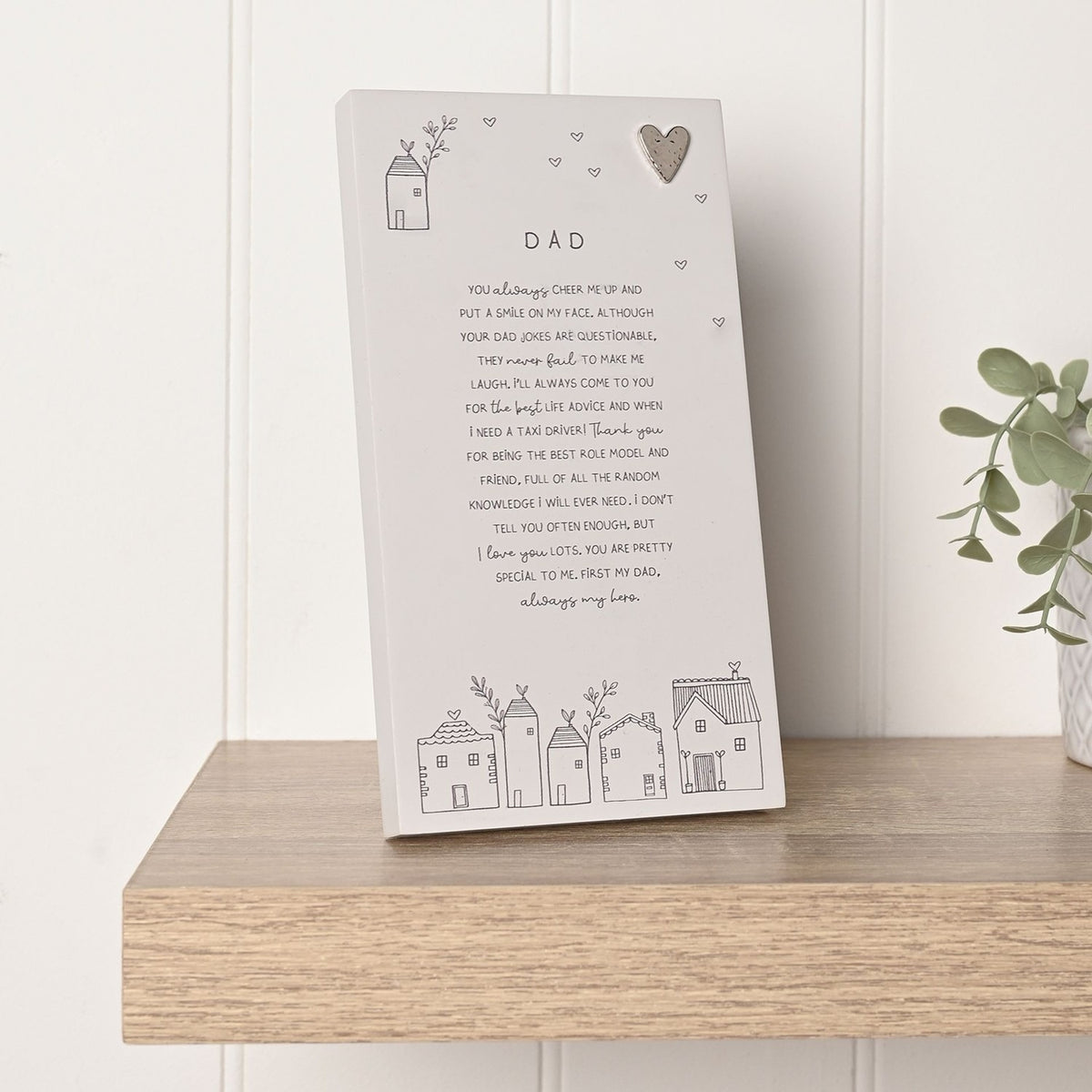 Dad Verse Standing Plaque with Heart and House Print - Grey