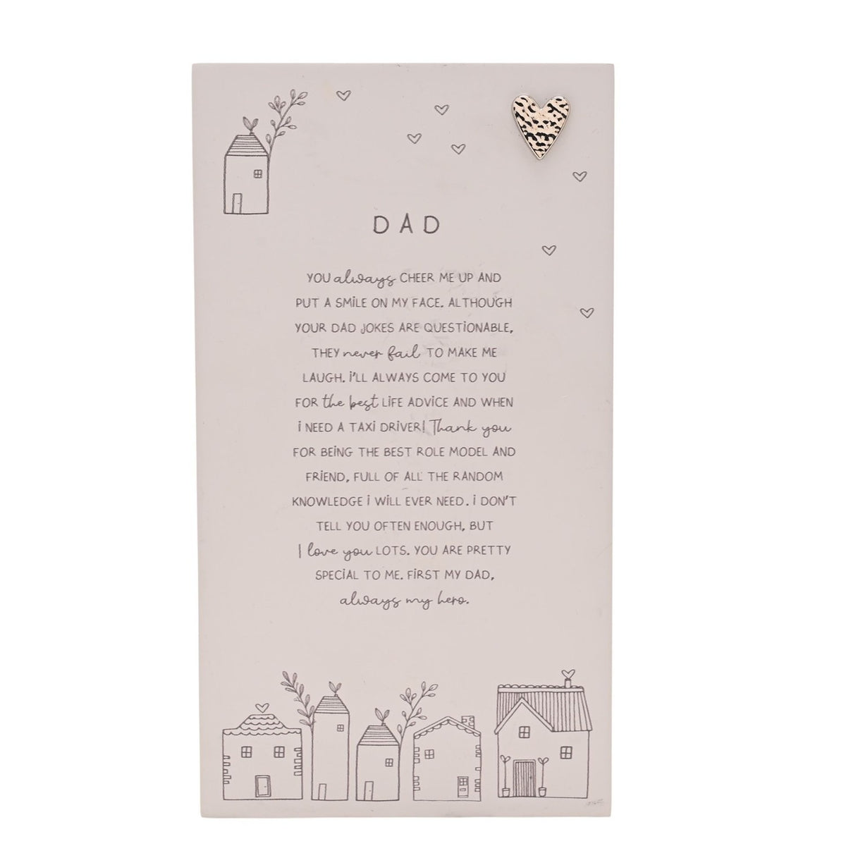 Dad Verse Standing Plaque with Heart and House Print - Grey