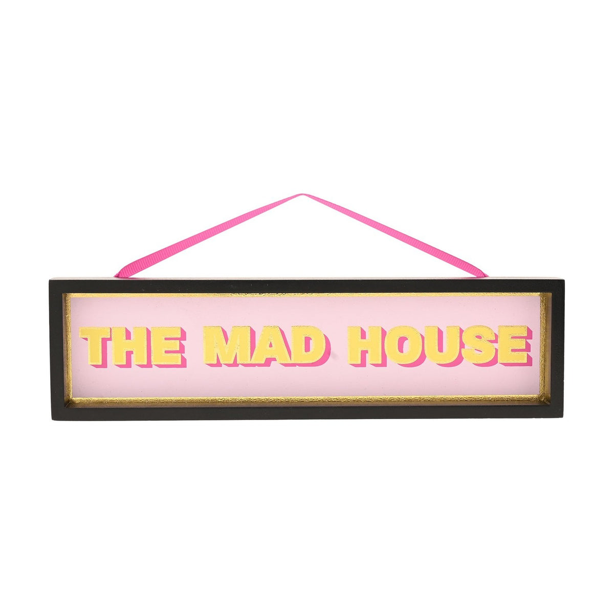 The Mad House Rectangular Wooden Hanging Plaque - Black