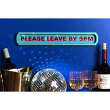 Please Leave By 9PM Painted Wooden Wall Sign Plaque - Blue