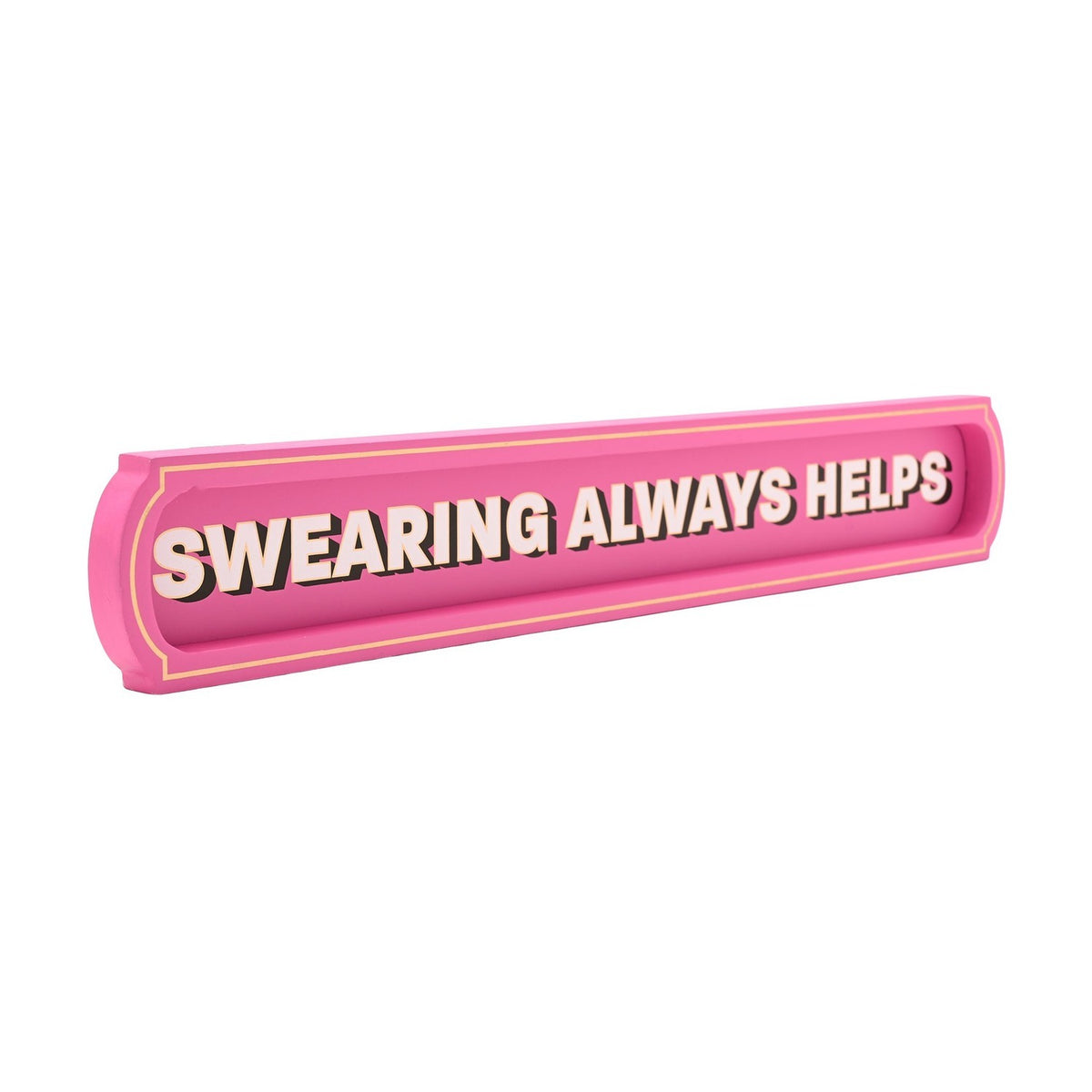 Swearing Always Helps Hanging Wooden Wall Sign Plaque - Pink